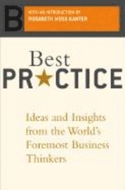 Tom Brown, Robert Heller - Best Practice: Ideas and Insights from the World's Foremost Business Thinkers, Häftad
