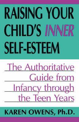 Raising Your Child's Inner Self-esteem 1
