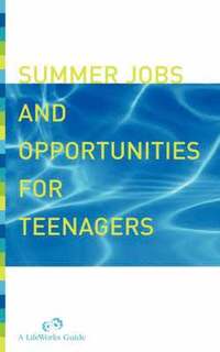 bokomslag Summer Jobs And Opportunities For Teenagers