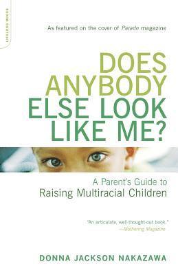 Donna Nakazawa, Donna Jackson Nakazawa - Does Anybody Else Look Like Me?, Häftad