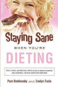 bokomslag Staying Sane When You're Dieting