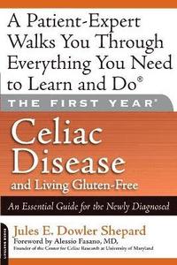 bokomslag The First Year: Celiac Disease and Living Gluten-Free