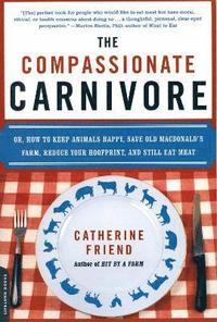 bokomslag The Compassionate Carnivore