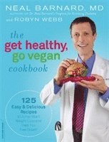 bokomslag The Get Healthy, Go Vegan Cookbook