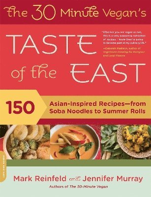 Jennifer Murray, Mark Reinfeld - 30-Minute Vegan's Taste of the East, Häftad