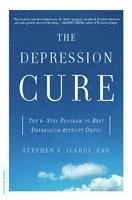 bokomslag The Depression Cure: The 6-Step Program to Beat Depression Without Drugs
