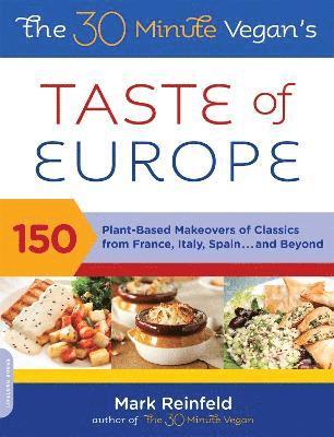 bokomslag The 30-Minute Vegan's Taste of Europe