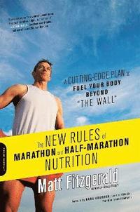 bokomslag The New Rules of Marathon and Half-Marathon Nutrition