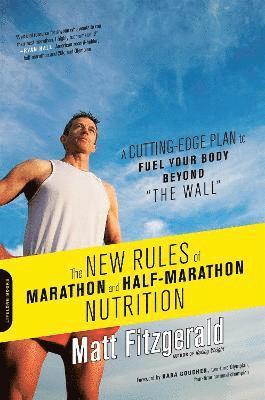 bokomslag The New Rules of Marathon and Half-Marathon Nutrition