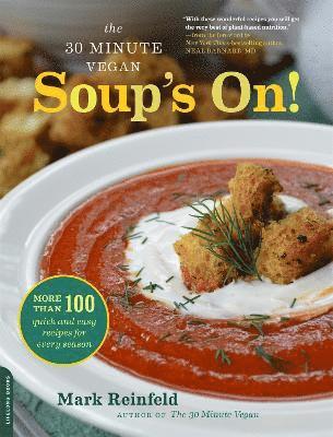 Mark Reinfeld - 30-Minute Vegan: Soup's On!, Häftad