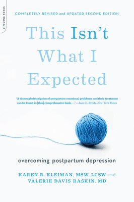 Karen Kleiman, Valerie Raskin - This Isn't What I Expected [2nd edition], Häftad