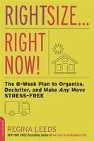 bokomslag Rightsize . . . Right Now!: The 8-Week Plan to Organize, Declutter, and Make Any Move Stress-Free