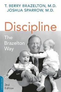 bokomslag Discipline: The Brazelton Way, Second Edition