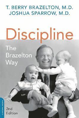 Joshua Sparrow, T. Berry Brazelton - Discipline: The Brazelton Way, Second Edition, Häftad