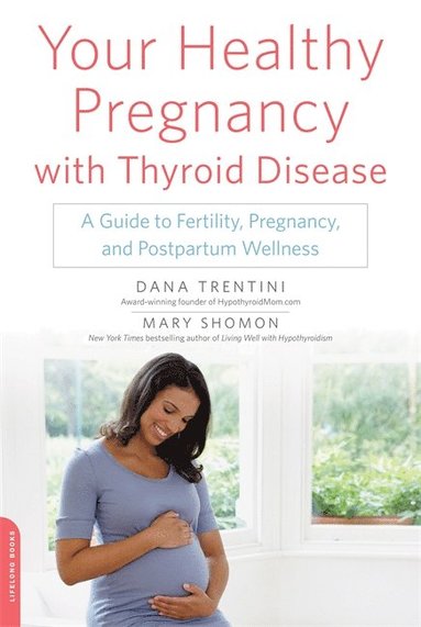 bokomslag Your Healthy Pregnancy with Thyroid Disease