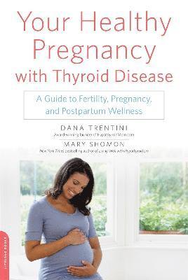 Your Healthy Pregnancy with Thyroid Disease 1