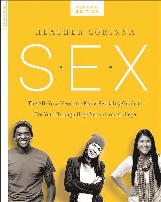 Heather Corinna - S.E.X., second edition, Häftad