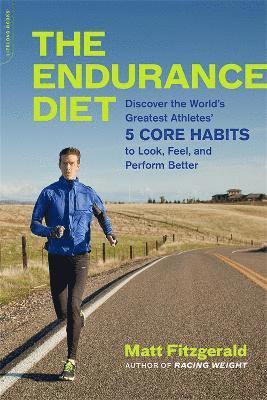 Matt Fitzgerald - Endurance Diet, Häftad