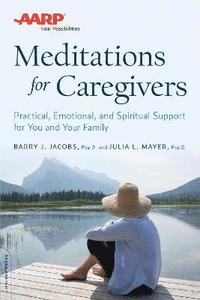 bokomslag AARP Meditations for Caregivers