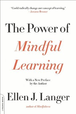 The Power of Mindful Learning 1