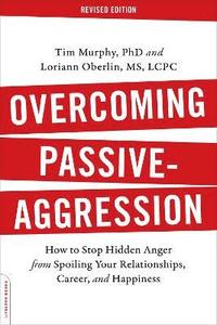 bokomslag Overcoming Passive-Aggression, Revised Edition