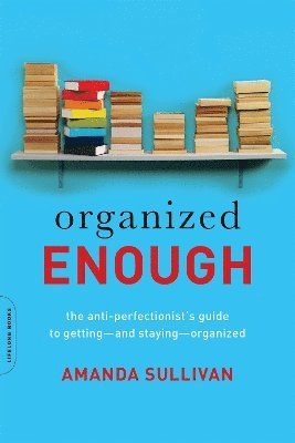 Amanda Sullivan - Organized Enough, Häftad