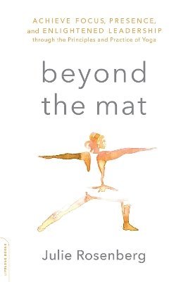 Julie Rosenberg - Beyond the Mat, Häftad