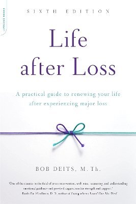 Life after Loss, 6th Edition 1