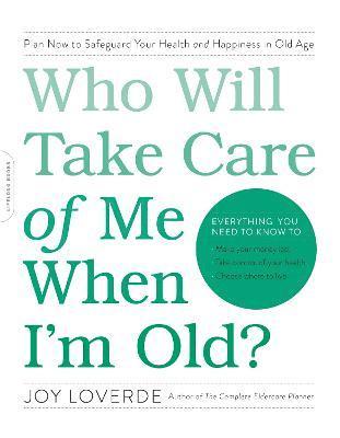 Who Will Take Care of Me When I'm Old? 1