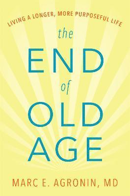The End of Old Age 1