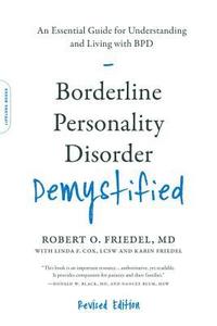 bokomslag Borderline Personality Disorder Demystified, Revised Edition