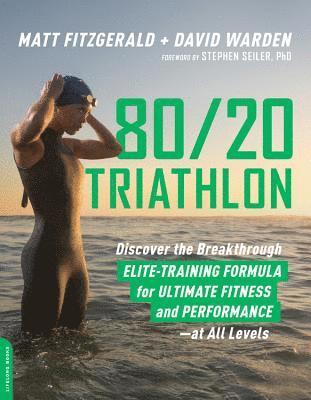 David Warden, Matt Fitzgerald - 80/20 Triathlon, Häftad