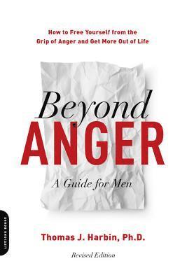 Beyond Anger: A Guide for Men (Revised) 1