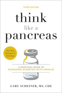 bokomslag Think Like a Pancreas (Third Edition)
