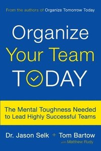 bokomslag Organize Your Team Today