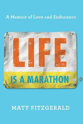 Life Is a Marathon 1