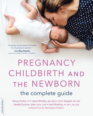 Pregnancy, Childbirth, and the Newborn (New edition) 1