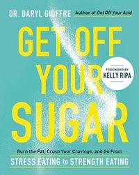 bokomslag Get Off Your Sugar
