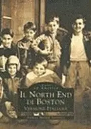 Anthony M. Sammarco - Il North End De Boston (Versione Italiana), Häftad. Tillgänglighet: Lägg i varukorg