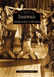 Ronald J. Stephens - Idlewild: The Black Eden of Michigan, Häftad. Tillgänglighet: Lägg i varukorg