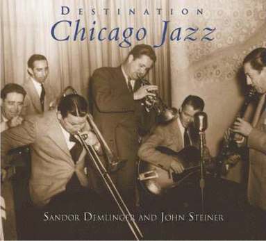 bokomslag Destination Chicago Jazz