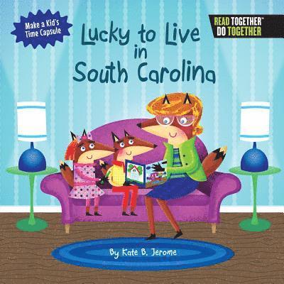 Lucky to Live in South Carolina