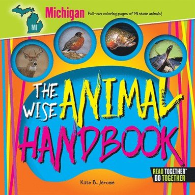 Kate Boehm Jerome - The Wise Animal Handbook Michigan, Inbunden