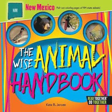 Kate Boehm Jerome - The Wise Animal Handbook New Mexico, Inbunden