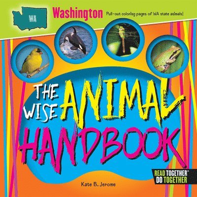 Kate Boehm Jerome - The Wise Animal Handbook Washington, Inbunden