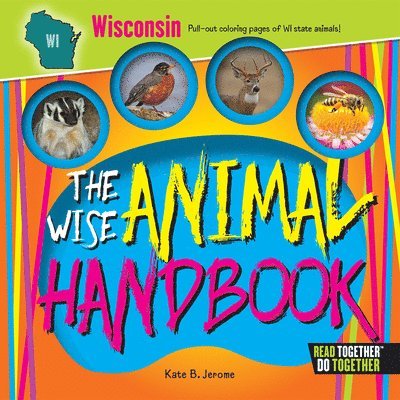Kate Boehm Jerome - The Wise Animal Handbook Wisconsin, Inbunden