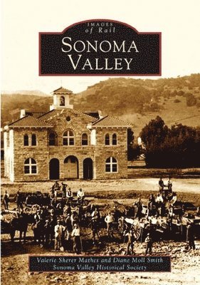 Valerie Sherer Mathes, Diane Moll Smith - Sonoma Valley, Häftad
