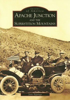 Apache Junction and the Superstition Mountains 1