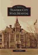 bokomslag Traverse City State Hospital