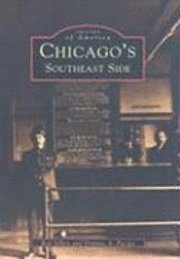 Rod Sellers, Dominic Pacyga - Chicago's Southeast Side, Häftad